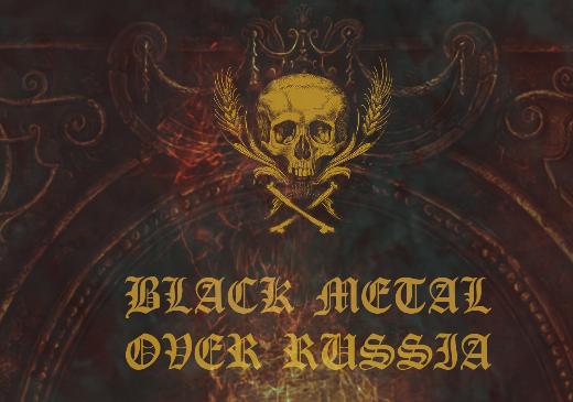 Black Metal Over Russia/ 14.10